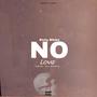 No love (Explicit)