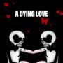 A Dying Love (Explicit)