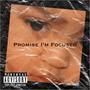 Promise Im Focused (Explicit)