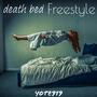 death bed Freestyle (Explicit)