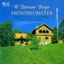 PETERSON-BERGER, W.: Frosoblomster / 6 Latar / Ran / 3 Sanger / 3 Nya dans-poem / 4 Danspoem (Froso