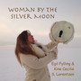 Woman by the Silver Moon