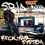 **** Your System (Jr Blender Mentality RMX)