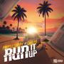 Run it up (feat. QKA2B) [Explicit]