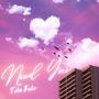 Need You (Explicit)