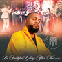 Be Faithful / Glory After This (Live)