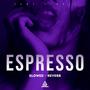 Espresso (Slowed + Reverb)