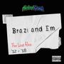 Brazi and Em: The Lost Files (Explicit)