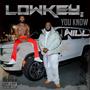 Lowkey, You Know I Will (Explicit)