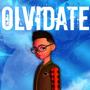 Olvidate Remix (Explicit)