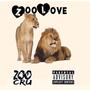 ZOO LOVE (Explicit)