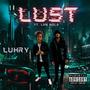 LUST (feat. LRN Nola) [Explicit]