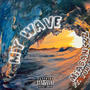 My Wave (Explicit)