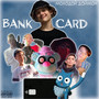 Bank Card (Explicit)