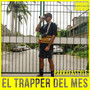 El Traper del Mes