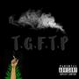 T.G.F.T.P (feat. Mochii) [Explicit]