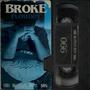 BROKE : (