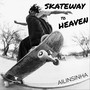 Skateway to Heaven