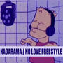 Nadarama / No Love Freestyle (Explicit)