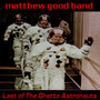 Last of the Ghetto Astronauts