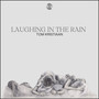 Laughing In The Rain