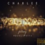 You Mad (Explicit)