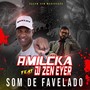 Som de Favelado (Ouçam sem moderação)