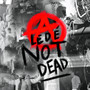 Ledé Not Dead (Explicit)