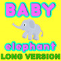 Baby Elephant (Long Version)