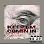 Keep Em' Comin in (feat. B.Smiddy) [Explicit]