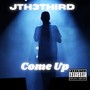 Come Up (Explicit)