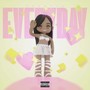 Everyday (Explicit)