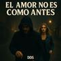EL AMOR NO ES COMO ANTES