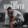 Vida violenta (Explicit)