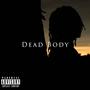 Dead Body (Explicit)