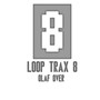 Loop Trax 8