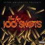 100 Shots (Explicit)