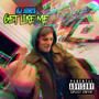 Get like me (Explicit)