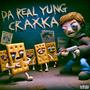 Da Real Yung Craxka (STONEDEF EXCLUSIVE) [Explicit]