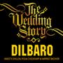 Dilbaro - The Wedding Story