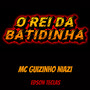 O Rei da Batidinha (Explicit)