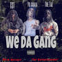 We da gang (freestyle) (feat. TST & Trf.Taz) [Explicit]