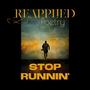 Stop Runnin'