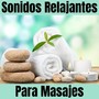 Sonidos Relajantes Para Masajes