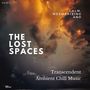 The Lost Spaces - Calm, Mesmerizing And Transcendent Ambient Chill Music - Vol. 02