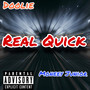 Real Quick (Explicit)