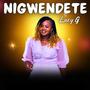 NIGWENDETE