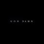 God Damn (feat. stezyx) [Explicit]