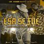 Esa Se Fue (Tóxica) (feat. Diker Mx Oficial)