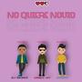 No Quiere Novio (feat. Omega el Rey & Dj Weber)